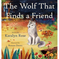 The Wolf That Finds a Friend