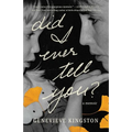 Did I Ever Tell You?: A Memoir