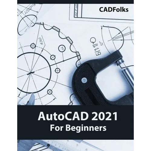 AutoCAD 2021 For Beginners