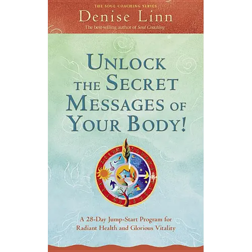 Unlock the Secret Messages of Your Body