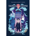 Thomas Creeper and the Purple Corpse