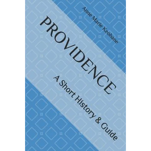 Providence: A Short History & Guide