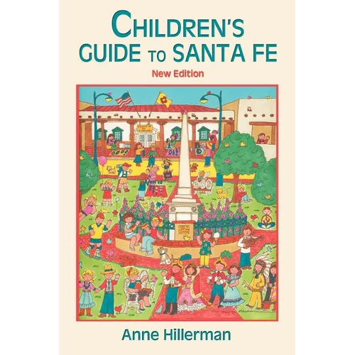 Children's Guide to Santa Fe (New and Revised)