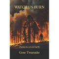 Watch Us Burn: Poems for a Lost Earth