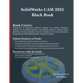 SolidWorks CAM 2025 Black Book