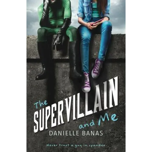 Supervillain and Me