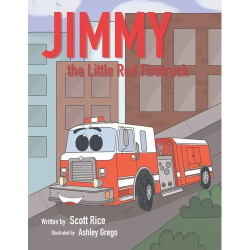 Jimmy, the Little Red Firetruck