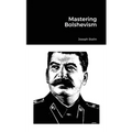 Mastering Bolshevism