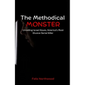 The Methodical Monster: Unveiling Israel Keyes, America's Most Elusive Serial Killer