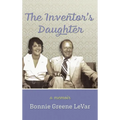 The Inventor's Daughter: A Memoir
