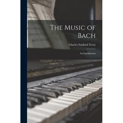 The Music of Bach: an Introduction