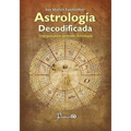Astrologia decodificada: Una guia paso a paso para aprender Astrologia