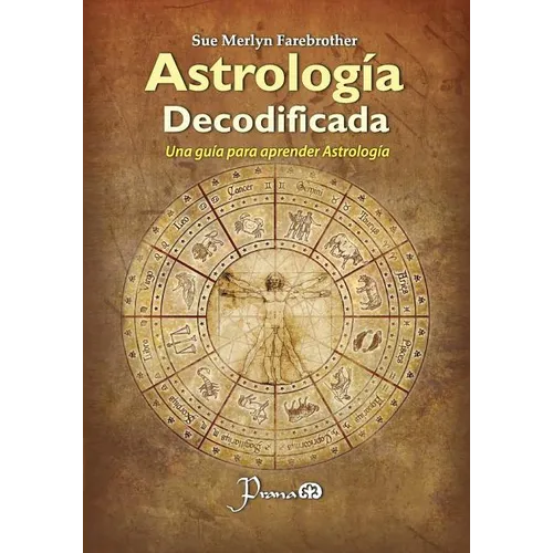 Astrologia decodificada: Una guia paso a paso para aprender Astrologia