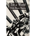 Tilt a World: Certainty Lacks Imagination