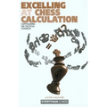 Excelling at Chess Calculation