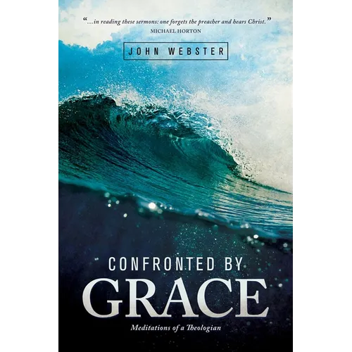 Confronted by Grace: Meditations of a Theologian