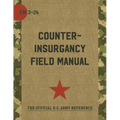 The U.S. Army/Marine Corps Counterinsurgency Field Manual
