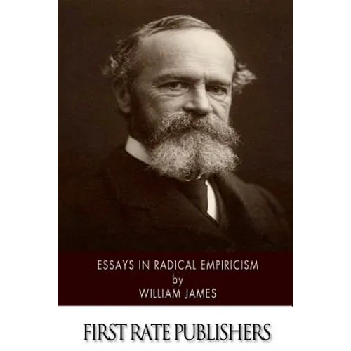 Essays in Radical Empiricism