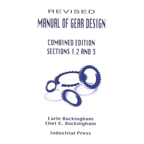 Manual of Gear Design (Revised) Combined Edition, Volumes 1, 2 and 3