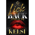 Lick Back: A Hood Love Story