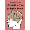 Musings of an Autistic Mind