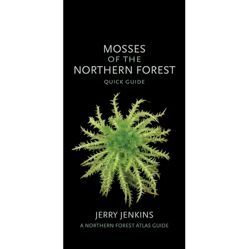 Mosses of the Northern Forest: Quick Guide