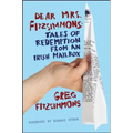 Dear Mrs. Fitzsimmons: Tales of Redemption from an Irish Mailbox