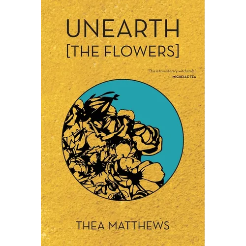 Unearth [The Flowers]
