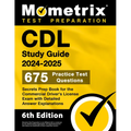 CDL Study Guide 2024-2025 - 675 Practice Test Questions, Secrets Prep Book for the Commercial Driver's License Exam with Detailed Answer Explanations: