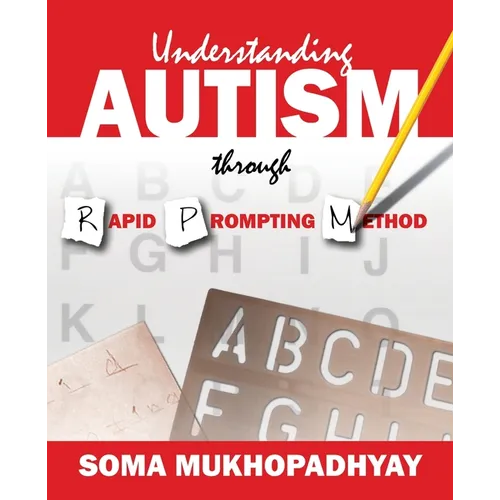 Understanding Autism through Rapid Prompting Method