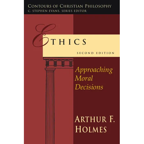 Ethics: Approaching Moral Decisions