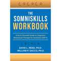 The SomniSkills Workbook: A Do-It-Yourself Guide to Cognitive Behavioral Therapy for Insomnia (CBT-I)