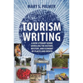 Tourism Writing: A New Literary Genre Unveiling the History, Mystery, and Economy of Places and Events