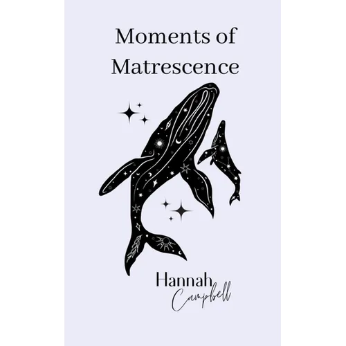 Moments of Matrescence