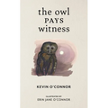 The Owl Pays Witness