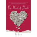 One Hundred Hearts: Inspiring Stories from the Women who Lived Them