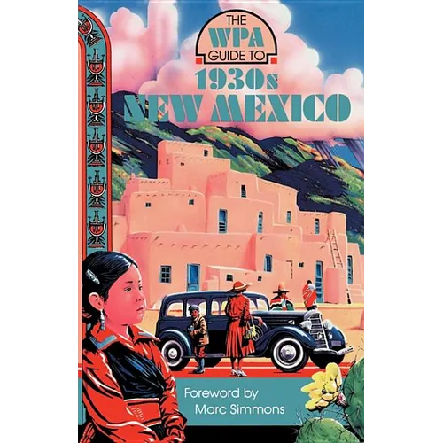 The WPA Guide to 1930s New Mexico
