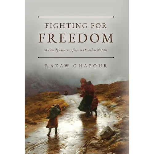 Fighting for Freedom: A Family's Journey from a Homeless Nation