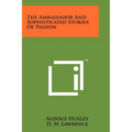 The Ambassador And Sophisticated Stories Of Passion