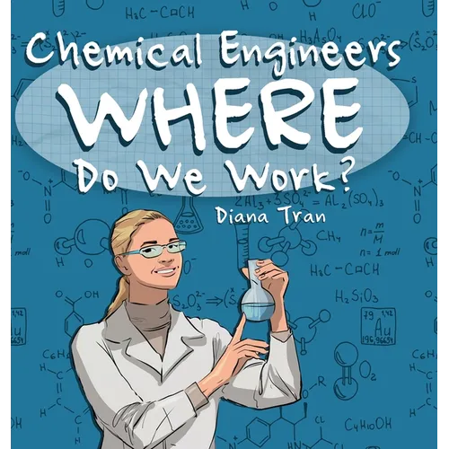 Chemical Engineers Where Do We Work