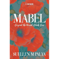 Mabel: Beyond the Round Black Box