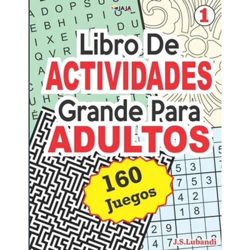 Libro De ACTIVIDADES Grande Para ADULTOS: 160 Juegos.