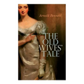 The Old Wives' Tale