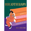 Bibliotherapy: Books to Guide You Through Every Chapter of Life