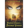 Primer verano en Piedras Verdes: Libro juvenil de Aventuras, Suspense y Fantasía (a partir de 12 años)