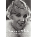 Marjorie White: Her Life and Work