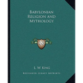 Babylonian Religion and Mythology