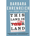 This Land Is Their Land: Reports from a Divided Nation
