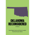 Oklahoma Reconsidered: A History