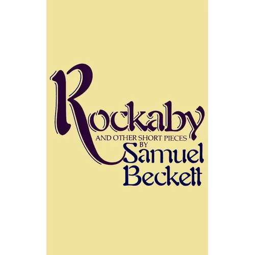 Rockabye and Other Short Pieces